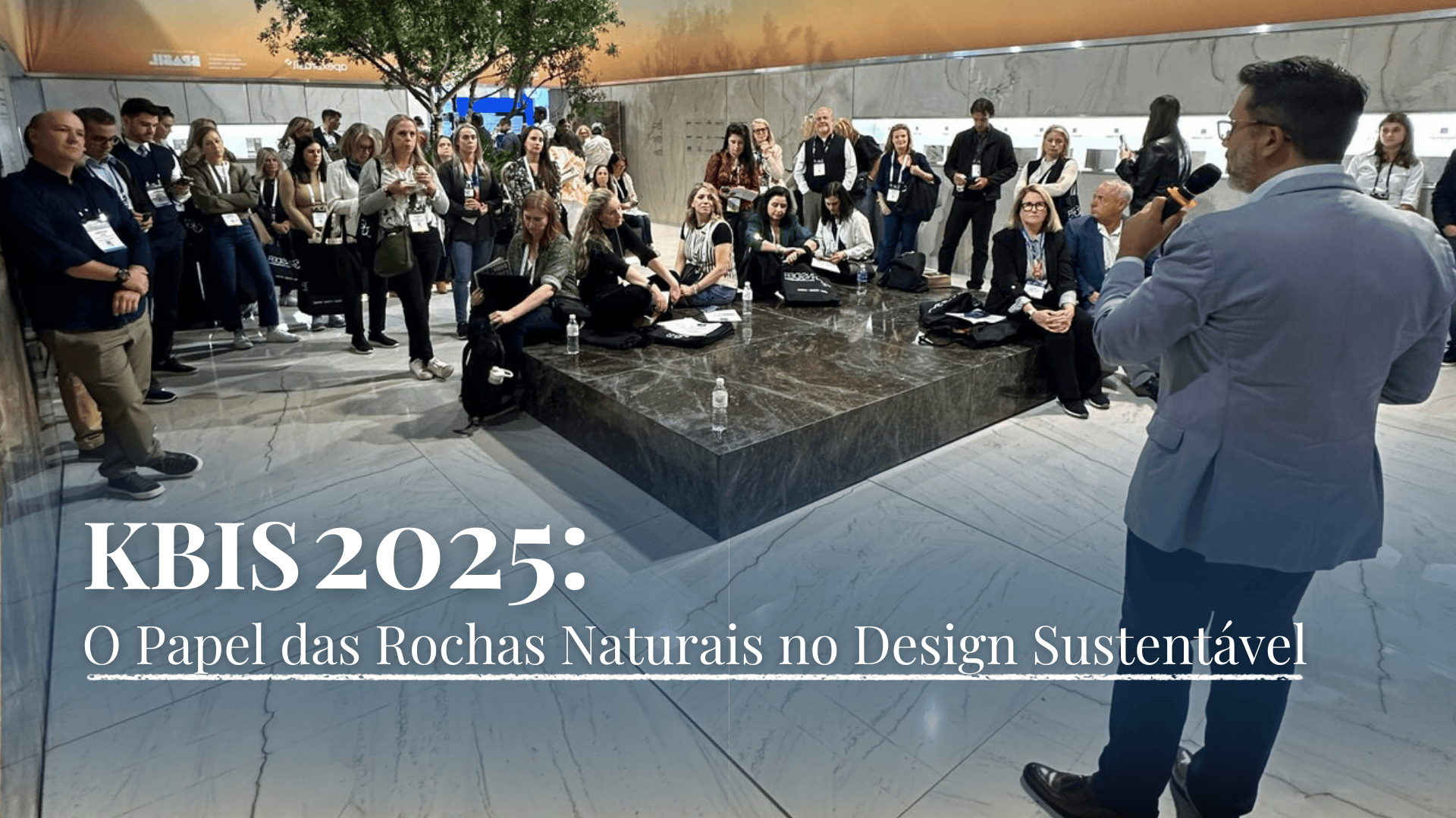 KBIS 2025: O Papel das Rochas Naturais no Design Sustentável